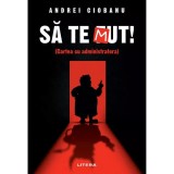 Sa te mut. Cartea cu administratora. Andrei Ciobanu, Litera