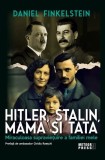 Hitler, Stalin, mama și tata - Paperback brosat - Daniel Finkelstein - Meteor Press