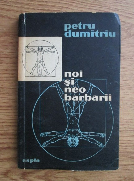 Petru Dumitriu - Noi si neobarbarii princeps 1957