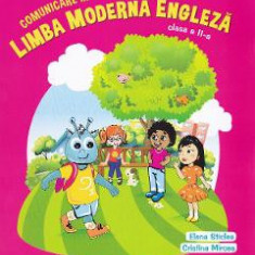 Comunicare in limba moderna engleza - Clasa 2 - Elena Sticlea, Cristina Mircea