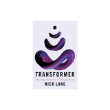 Transformer: The Deep Chemistry of Life and Death