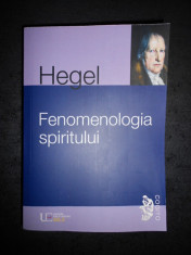 G. W. F. HEGEL - FENOMENOLOGIA SPIRITULUI foto