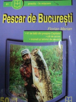 PESCAR DE BUCURESTI- FLORIAN MARIAN foto