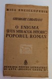 GHEORGHE I. BRĂTIANU O ENIGMA ȘI UN MIRACOL ISTORIC POPORUL ROM&Acirc;N 1940 BUCURESTI EDITIA REGELE CAROL II