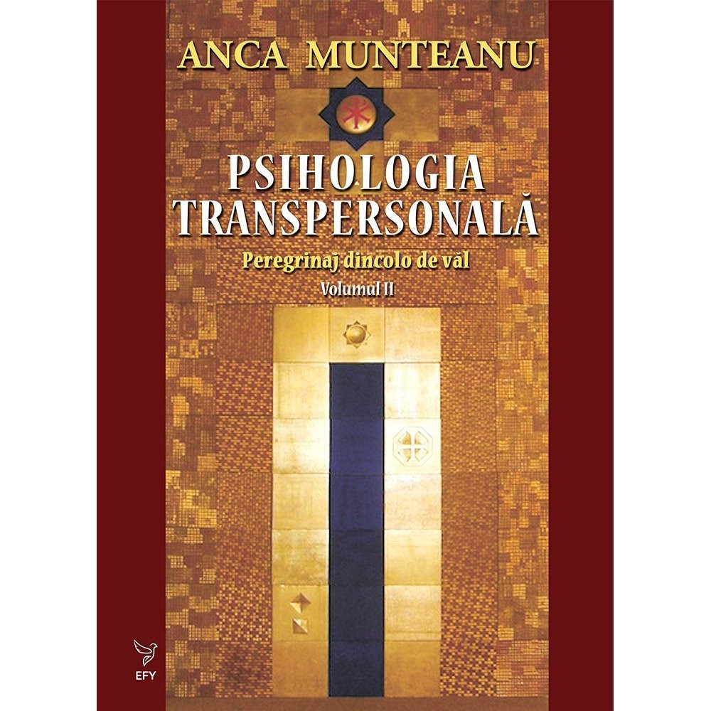 Psihologia transpersonala. Volumul 2 , Prof. Univ. Dr. Anca Munteanu |  Okazii.ro
