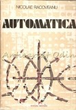 Cumpara ieftin Automatica - Nicolae Racoveanu