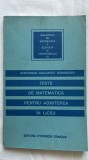 TESTE DE MATEMATICĂ PENTRU ADMITEREA &Icirc;N LICEU- GHEORGHE-ADABERT SCHNEIDER