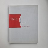 Alexandra Titu (coord.), OMUL impotriva vietii. Arte in Bucuresti, ed. UNARTE, 2015 (Album de arta)
