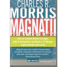 Magnatii - Charles R. Morris