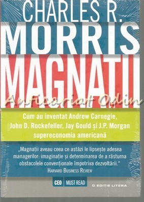 Magnatii - Charles R. Morris foto