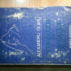 Introducere in psihiatria practica - Alexandru Olaru (Scrisul Romanesc, 1990)