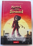 Manual pentru supereroi - Elias si Agnes Vahlund volumul 1