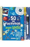 50 de activitati despre spatiu