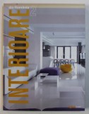 INTERIOARE DIN ROMANIA / INTERIORS FROM ROMANIA , VOL .II , coordonator editorial VIORICA BUICA , EDITIE BILINGVA ROMANA - ENGLEZA , 2011