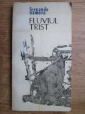 Fernando Namora - Fluviul trist