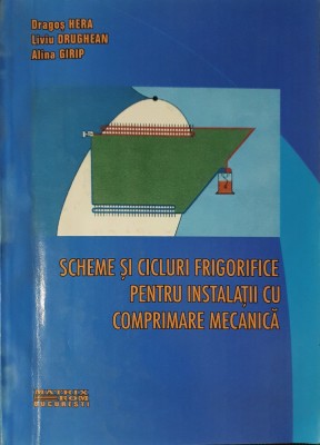 Scheme si cicluri frigorifice pentru instalatii cu comprimare mecanica -A. Girip foto