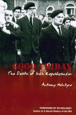 Good Friday: The Death of Irish Republicanism foto