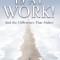 God Is at Work!: And the Difference That Makes
