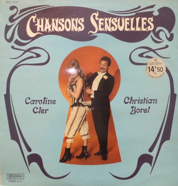 Vinil LP # Caroline Cler, Christian Borel &lrm;&ndash; Chansons Sensuelles De &quot;La Belle &Eacute;poque&quot; (VG++)