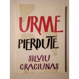 Silviu Crăciunaș - Urme pierdute (puțin uzată, vezi descriere!)