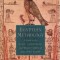 Egyptian Mythology: A Guide to the Gods, Goddesses, and Traditions of Ancient Egypt