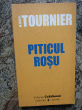 Michel Tournier - Piticul rosu (2006)