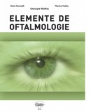 Elemente de oftalmologie - Autori: Karin Horvath, Florina Vultur