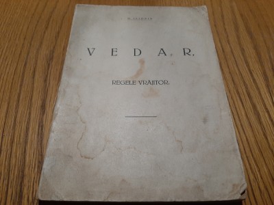 G.ILIONIU (dedicatie-autograf) - VEDAR Regele Vrajitor - 1943, 141 p. foto