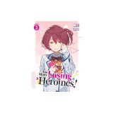 Too Many Losing Heroines! (Light Novel) Vol. 3