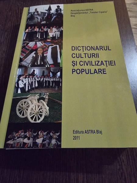 Dictionarul culturii si civilizatiei populare, coordonator Silvia Pop