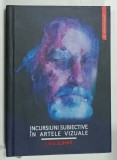 INCURSIUNI SUBIECTIVE IN ARTELE VIZUALE de LIVIU SUHAR , 2017