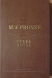 OPERE ALESE ~ M.V. FRUNZE