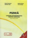 Fizica - Lucrari experimentale pentru gimnaziu