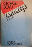 Tandrete - George Sovu - Roman Beletristica - Carte Noua/Anticariat