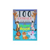 100 ANIMALS for Kids Coloring Book: Cute Animals: Relaxing Coloring Book for Girls and Boys with Cute Horses, Birds, Owls, Elephants, Dogs, Cats, Turt