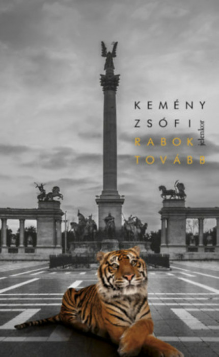 Rabok tov&aacute;bb - Kem&eacute;ny Zs&oacute;fi