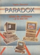 PARADOX - ghid de utilizare...si nu doar atit