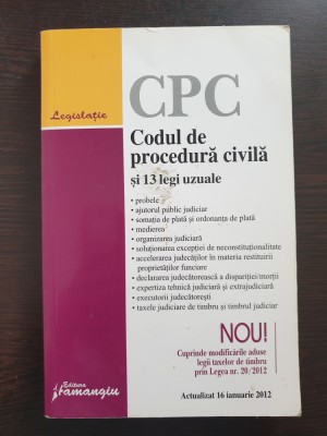 CODUL DE PROCEDURA CIVILA SI 13 LEGI UZUALE foto