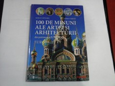 100 DE MINUNI ALE ARTEI SI ARHITECTURII din patrimoniul UNESCO - EUROPA (I) - M. Cattaneo / J. Trifoni foto