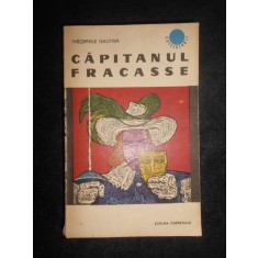 Theophile Gautier - Capitanul Fracasse (1969, traducere de Gellu Naum)