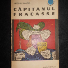 Theophile Gautier - Capitanul Fracasse (1969, traducere de Gellu Naum)