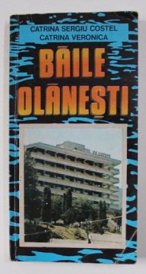 BAILE OLANESTI de CATRINA SERGIU COSTEL si CATRINA VERONICA , 1992 foto