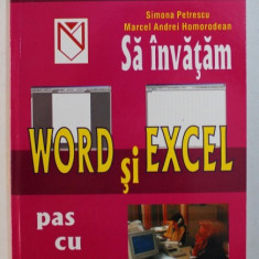 SA INVATAM WORD SI EXCEL PAS CU PAS de SIMONA PETRESCU si MARCEL ANDREI HOMORODEAN , 2003