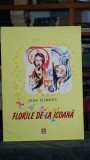 Cumpara ieftin Florile de la icoana - Elisa Florescu, Editura Trinitas, 2003, Literatura Romana, Carti Rare