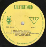 Disc Vinil 7# Benone Sinulescu - Radu Mamii, Radule -Electrecord-EPC 10.044