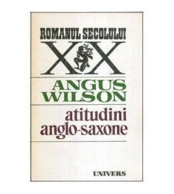 Angus Wilson - Atitudini anglo - saxone - 113693 foto
