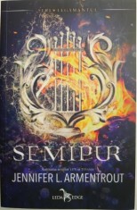 Semipur. Seria Legamantul, vol. 1 &ndash; Jennifer L. Armentrout