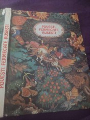 POVESTI FERMECATE RUSESTI,carte de povesti si povestiri in romaneste ,carte veche pentru copii