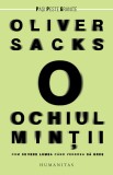 Ochiul mintii. Cum se vede lumea cand vederea da gres - Editura Humanitas