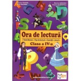 Ora de lectura. Clasa 4 - Roxana Toader, Monica Grozavu, Livia Zegheru